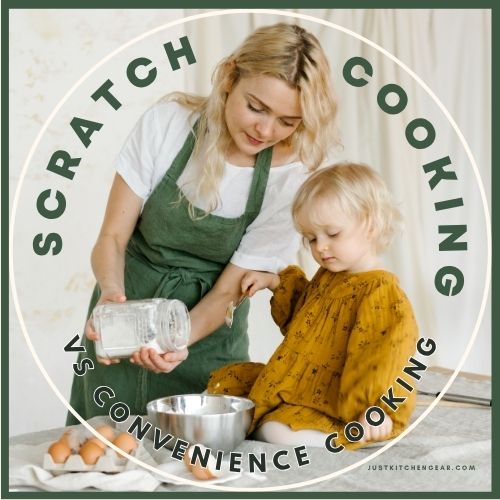Cooking from Scratch vs. Convenience Cooking: What’s the Difference? Cooking from Scratch vs. Convenience Cooking: What’s the Difference?